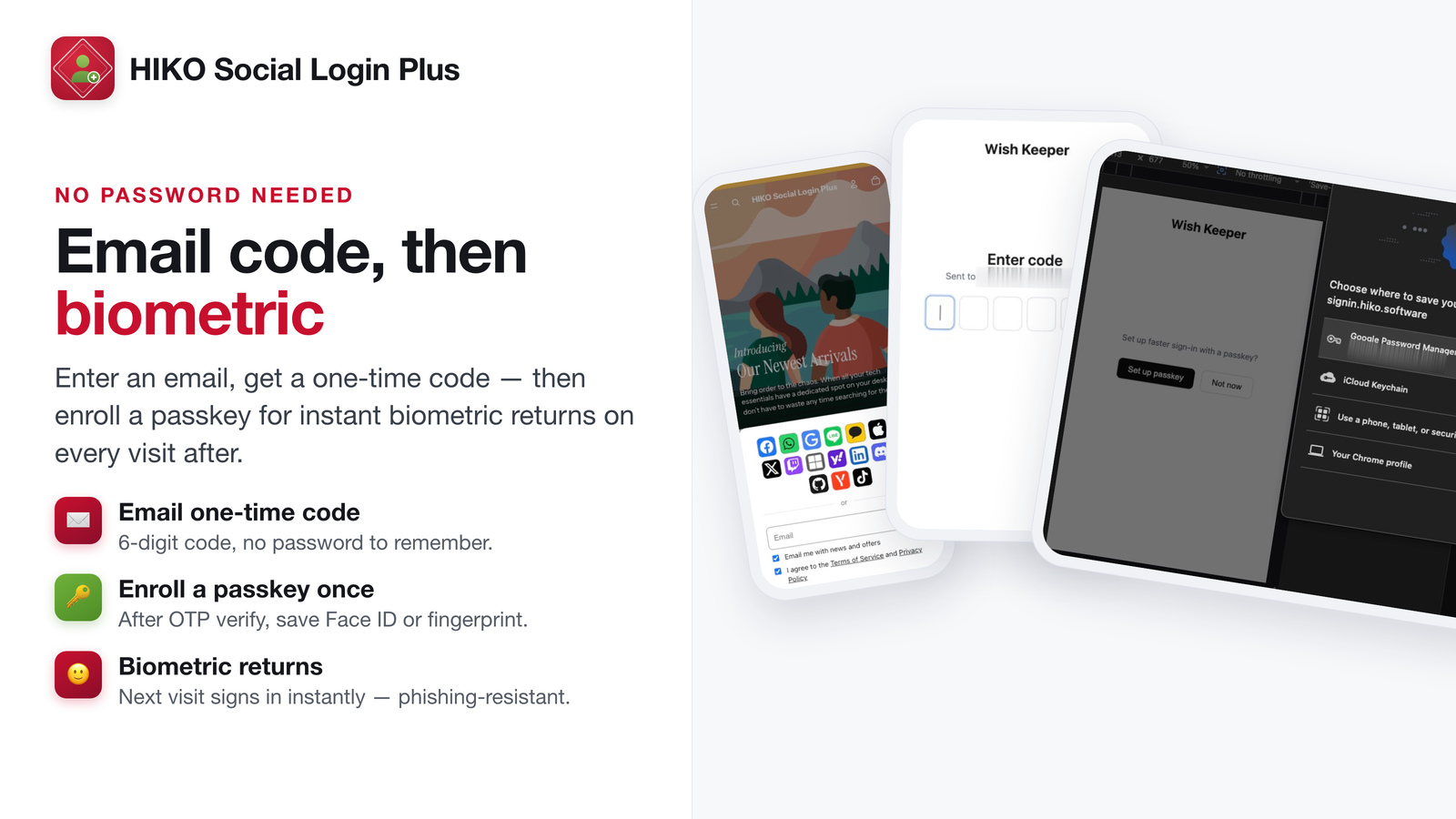 Email one-time-code sign-in, then passkey enrollment